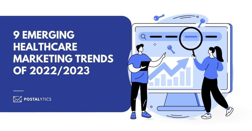9 Emerging Healthcare Marketing Trends of 2022_2023