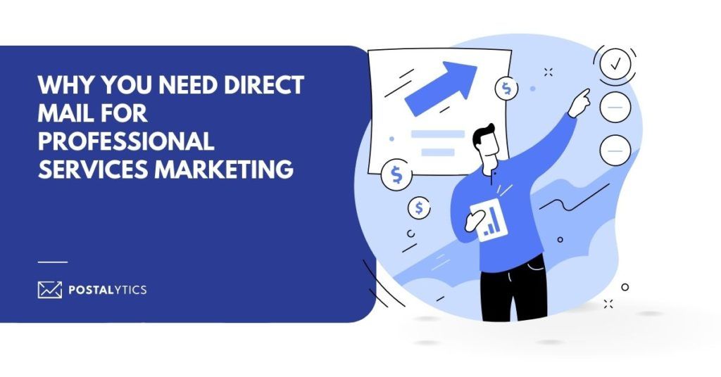Why You Need Direct Mail for Professional Services Marketing