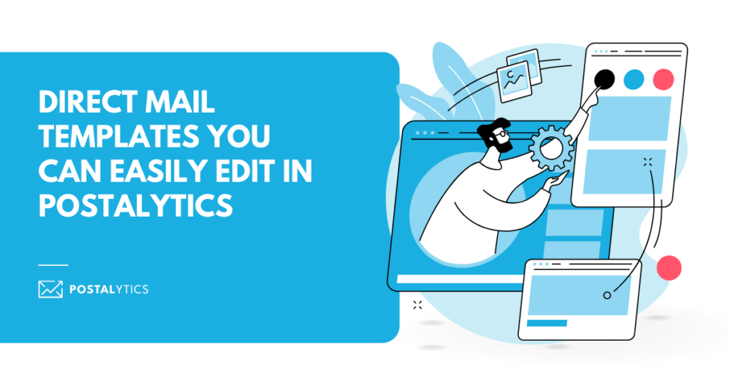 [POSTALYTICS] Direct Mail Templates You Can Easily Edit In Postalytics