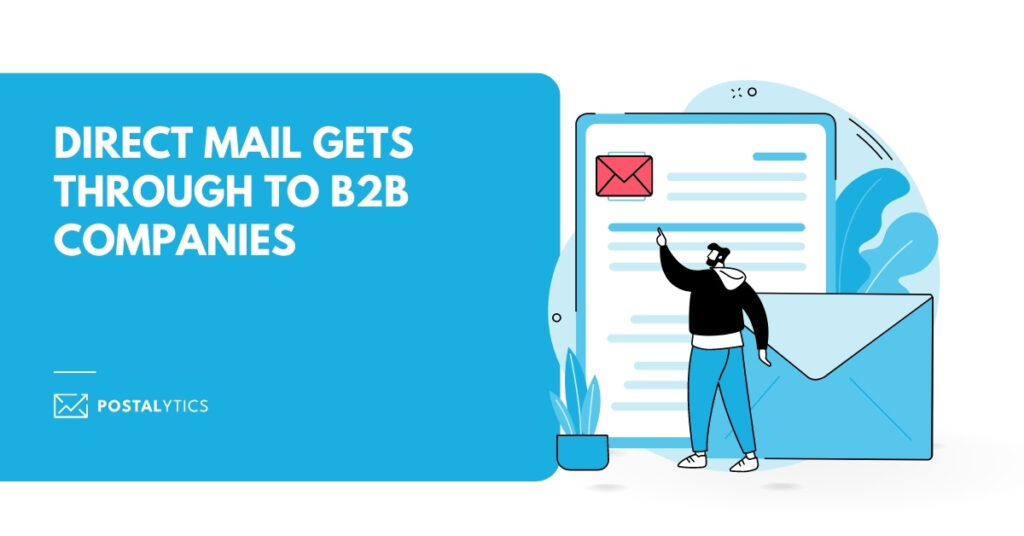 Here’s How Direct Mail Gets Through to B2B Companies