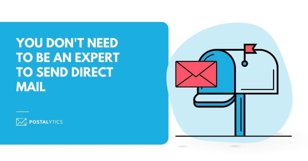 You Don’t Need to Be an Expert to Send Direct Mail