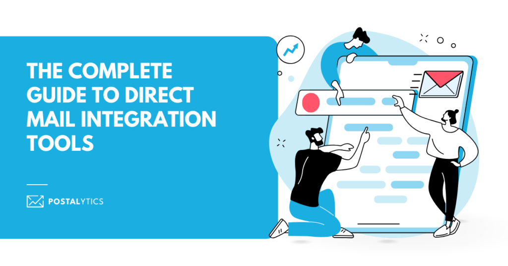 [POSTALYTICS] The Complete Guide to Direct Mail Integration Tools