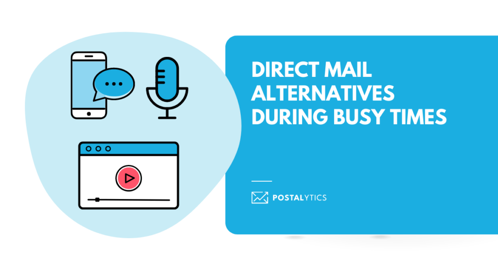 Direct Mail Alternatives During Busy Times