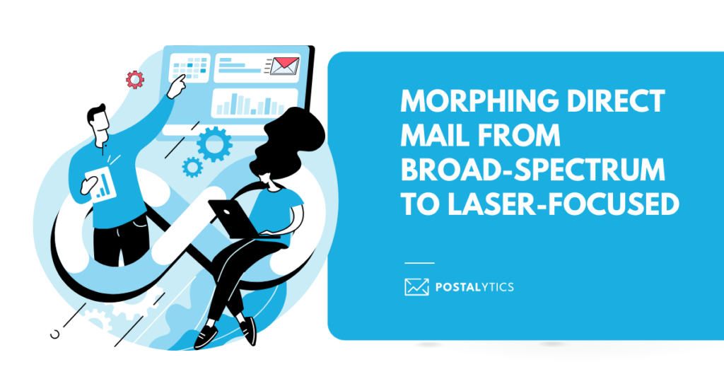 Morphing Direct Mail from Broad-Spectrum to Laser-Focused