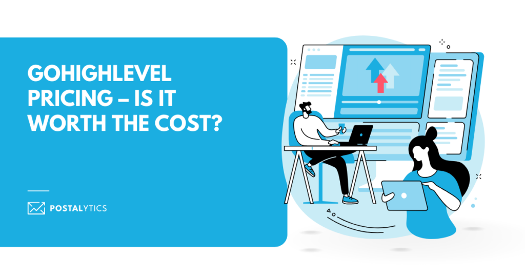 POSTALYTICS-Gohighlevel-Pricing-–-Is-It-Worth-The-Cost