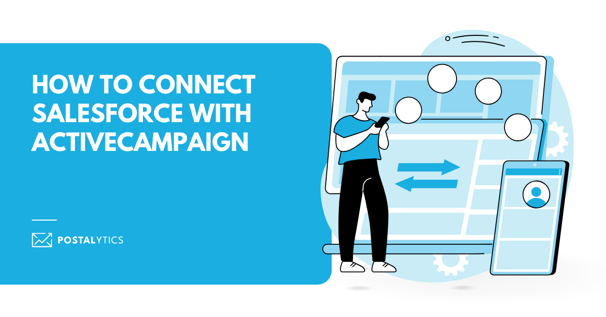 How to Connect Salesforce with ActiveCampaign Postalyitcs